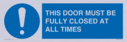 this-door-must-be-fully-closed-at-all-times~